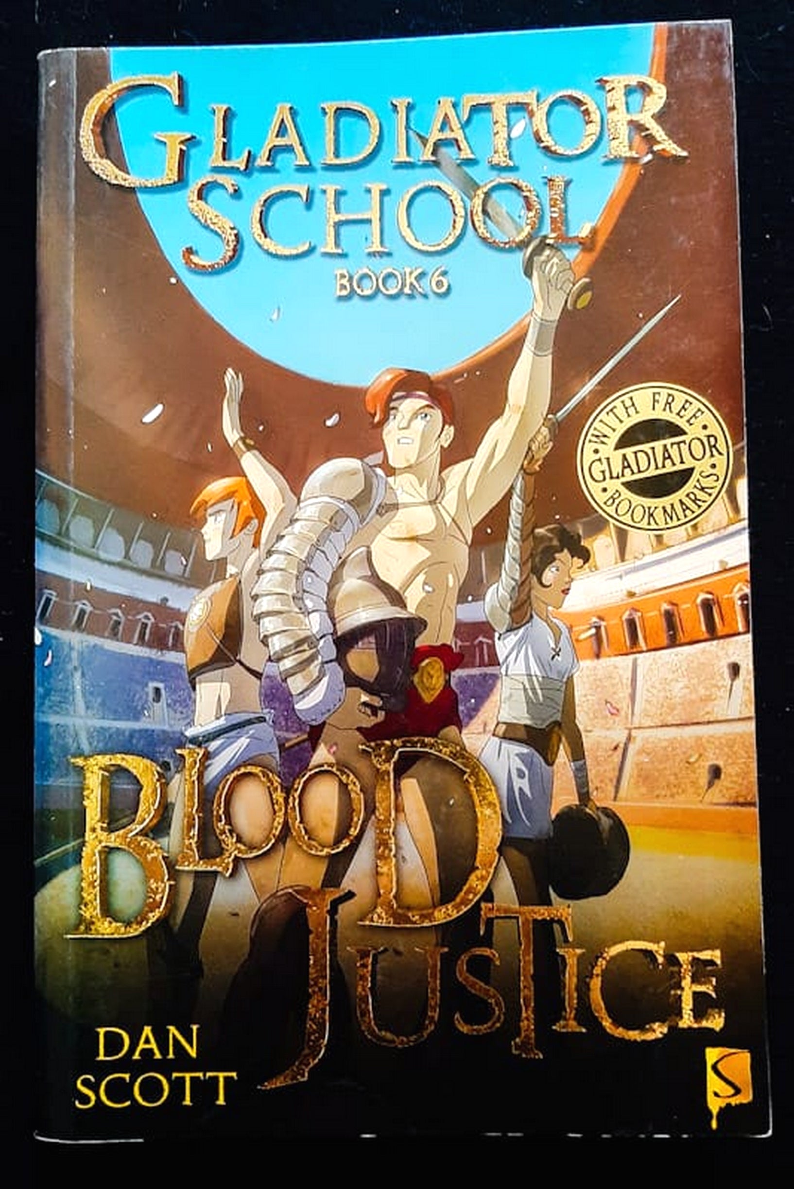 Front Cover Of Bestselling Book Blood Justice (Gladiator School #6) (Dan Scott
)
