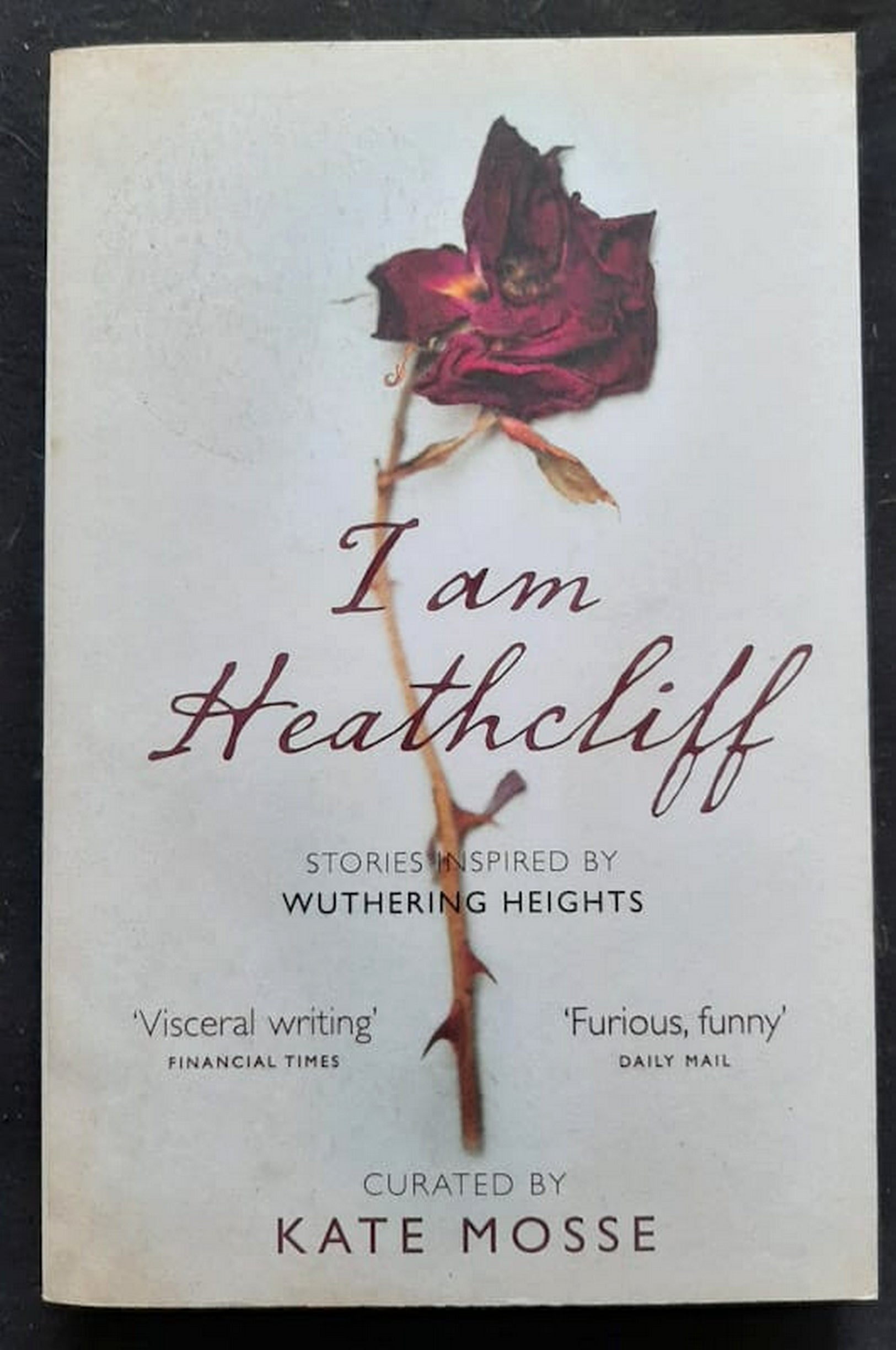 Front Cover Of Bestselling Book I Am Heathcliff: Stories Inspired By Wuthering Heights (Kate Mosse
)