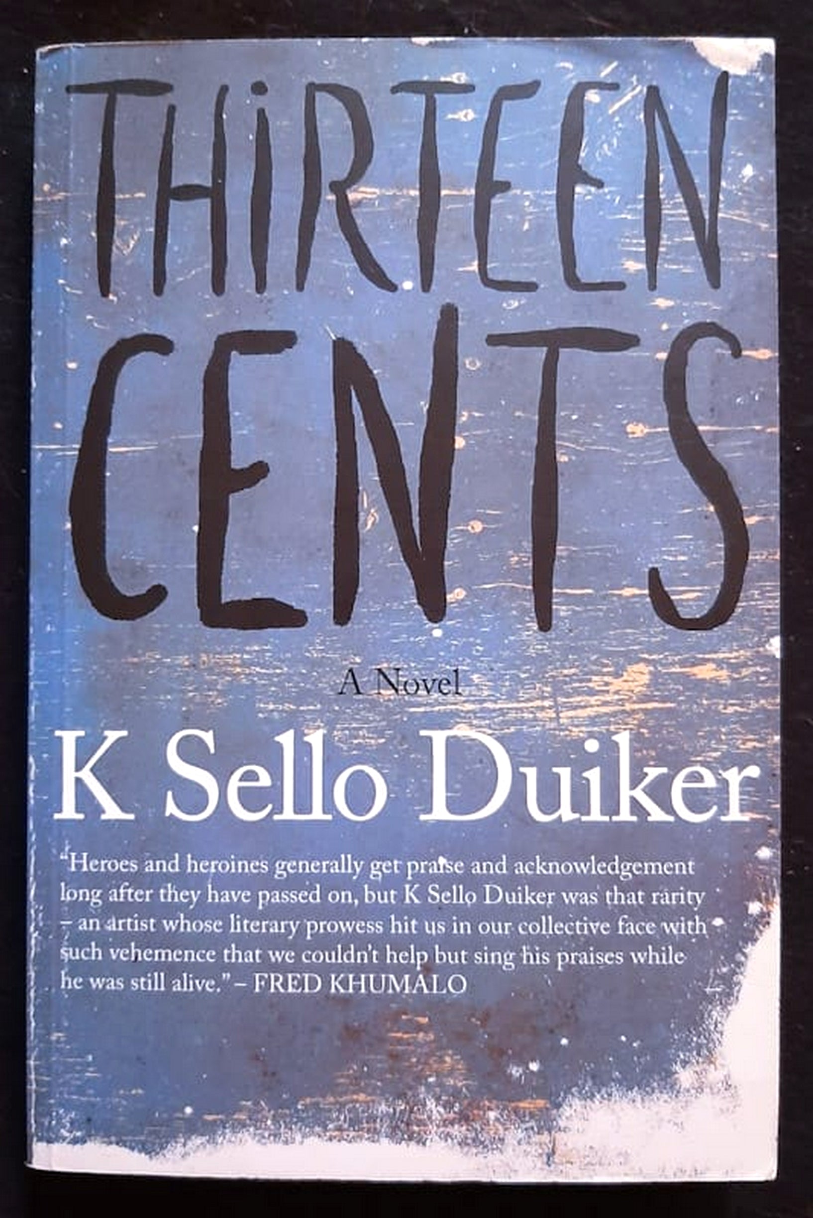 Front Cover Of Bestselling Book Thirteen Cents (K. Sello Duiker
)