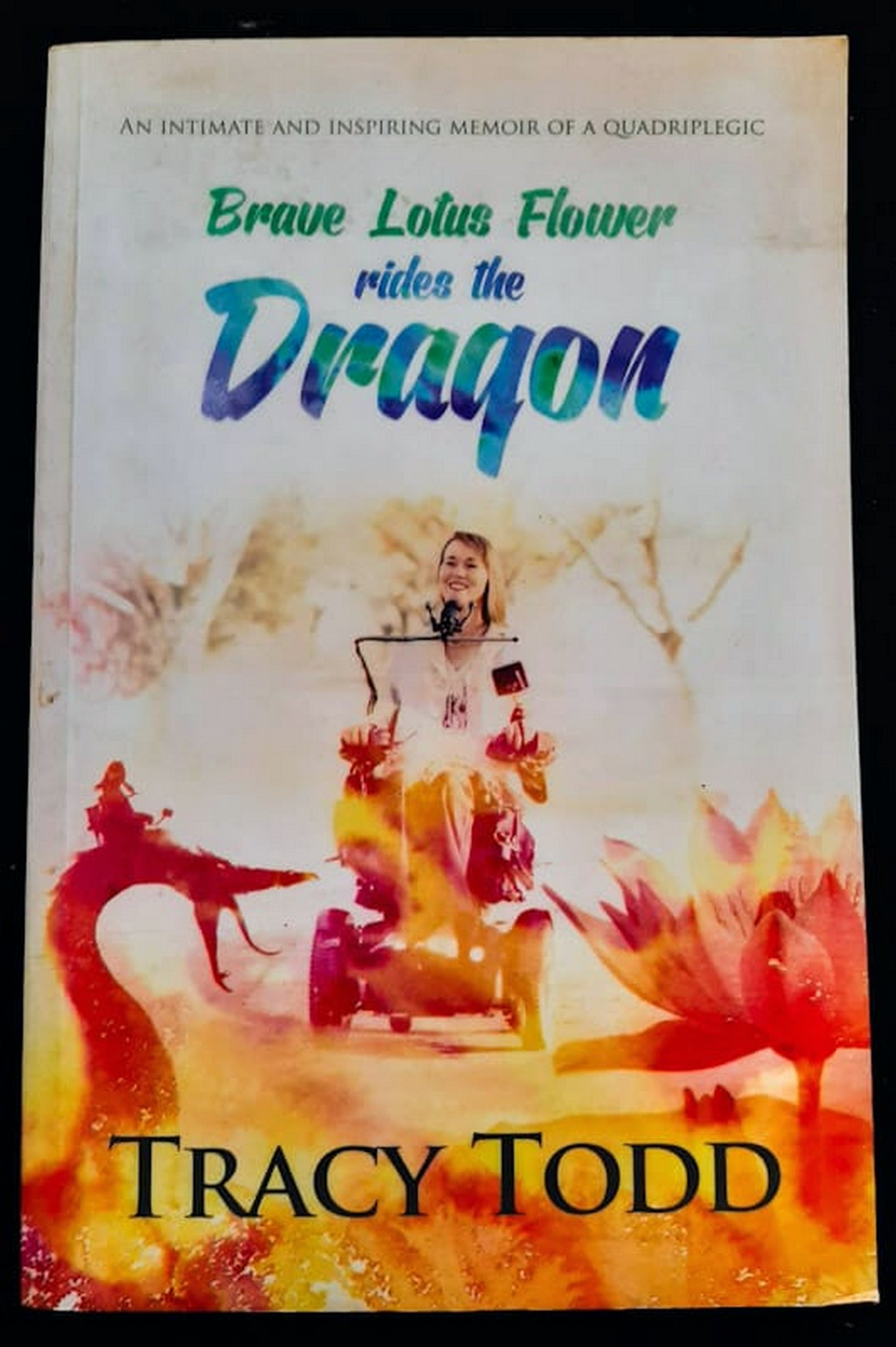 Front Cover Of Bestselling Book Brave Lotus Flower Rides The Dragon (Tracy Todd
)