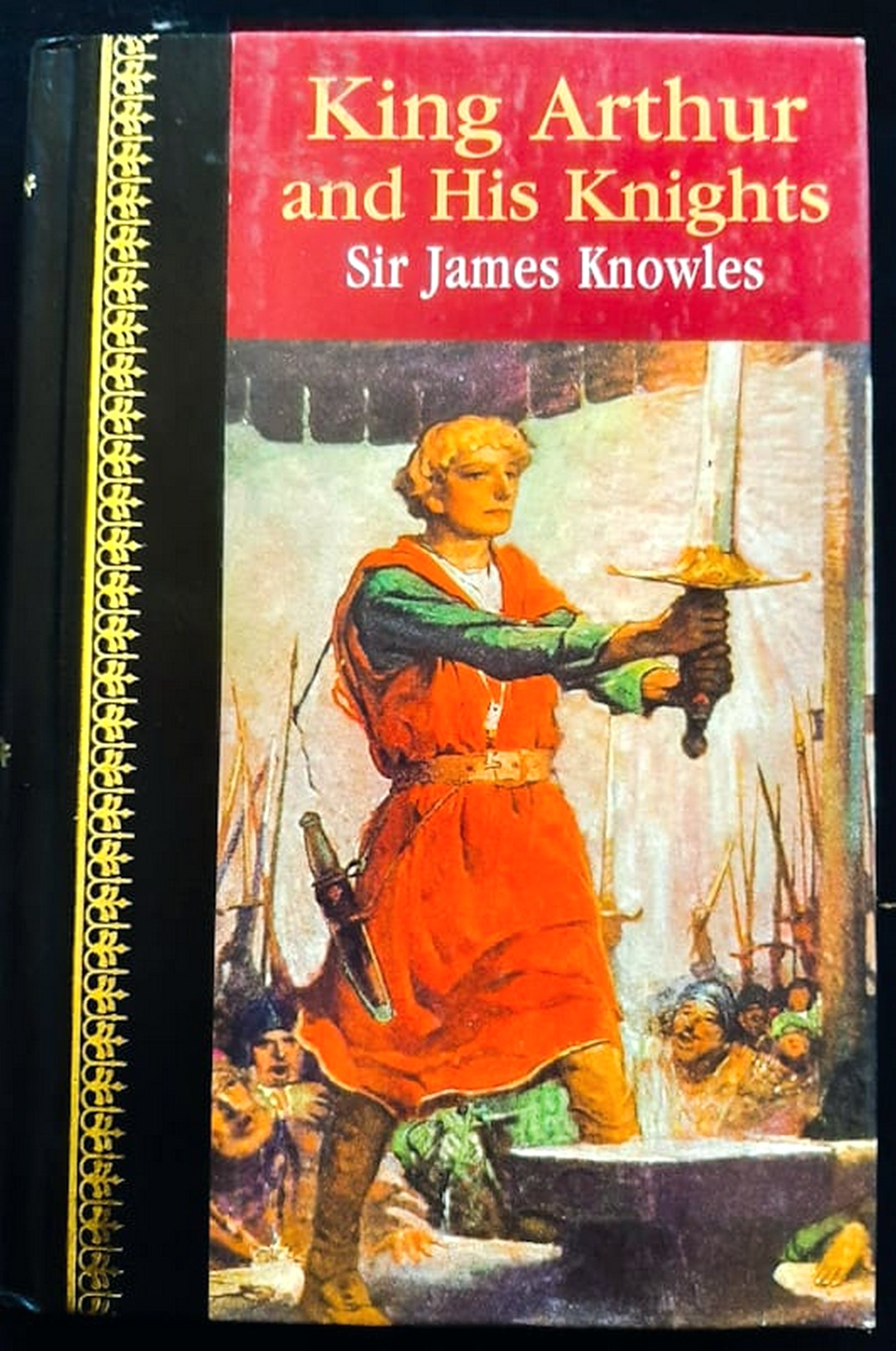 Front Cover Of Bestselling Book King Arthur And His Knights (James Knowles
)