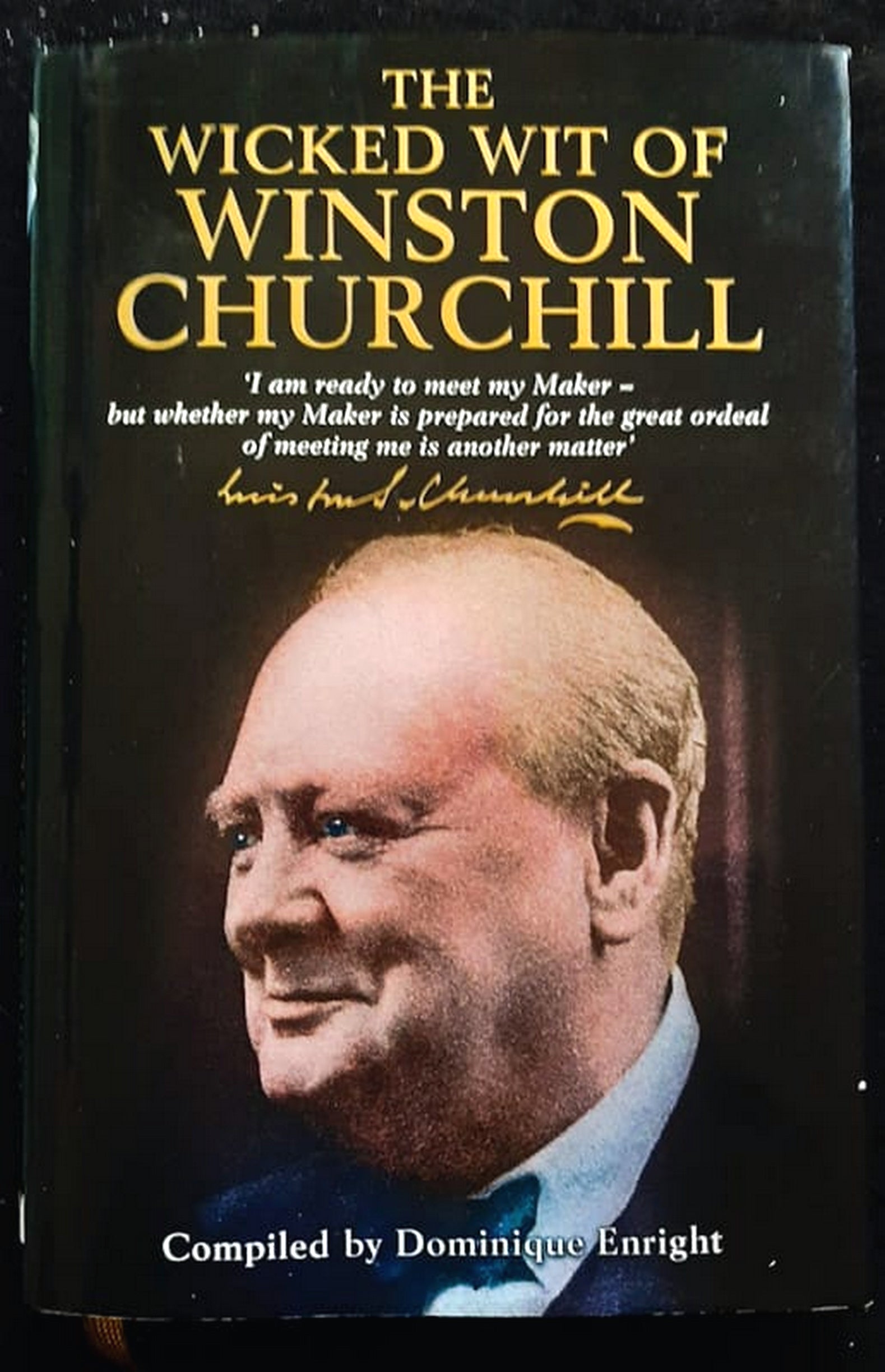 Front Cover Of Bestselling Book The Wicked Wit Of Winston Churchill (Dominique Enright
)