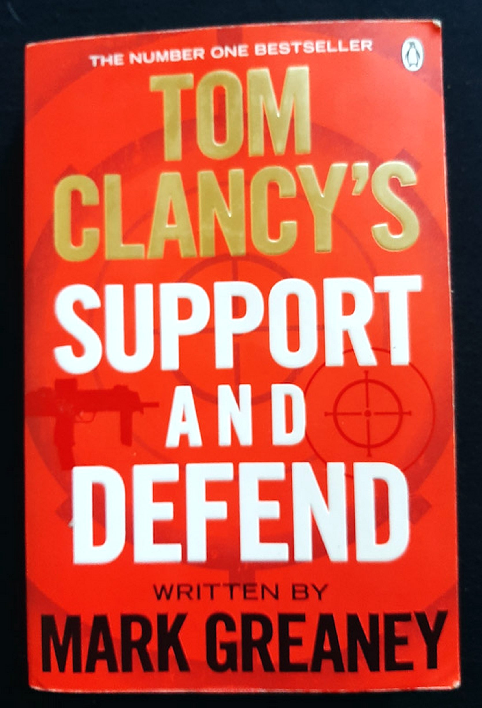 Front Cover Of Bestselling Book Support And Defend (Jack Ryan, Jr. #6) (Tom Clancy, Mark Greaney
)