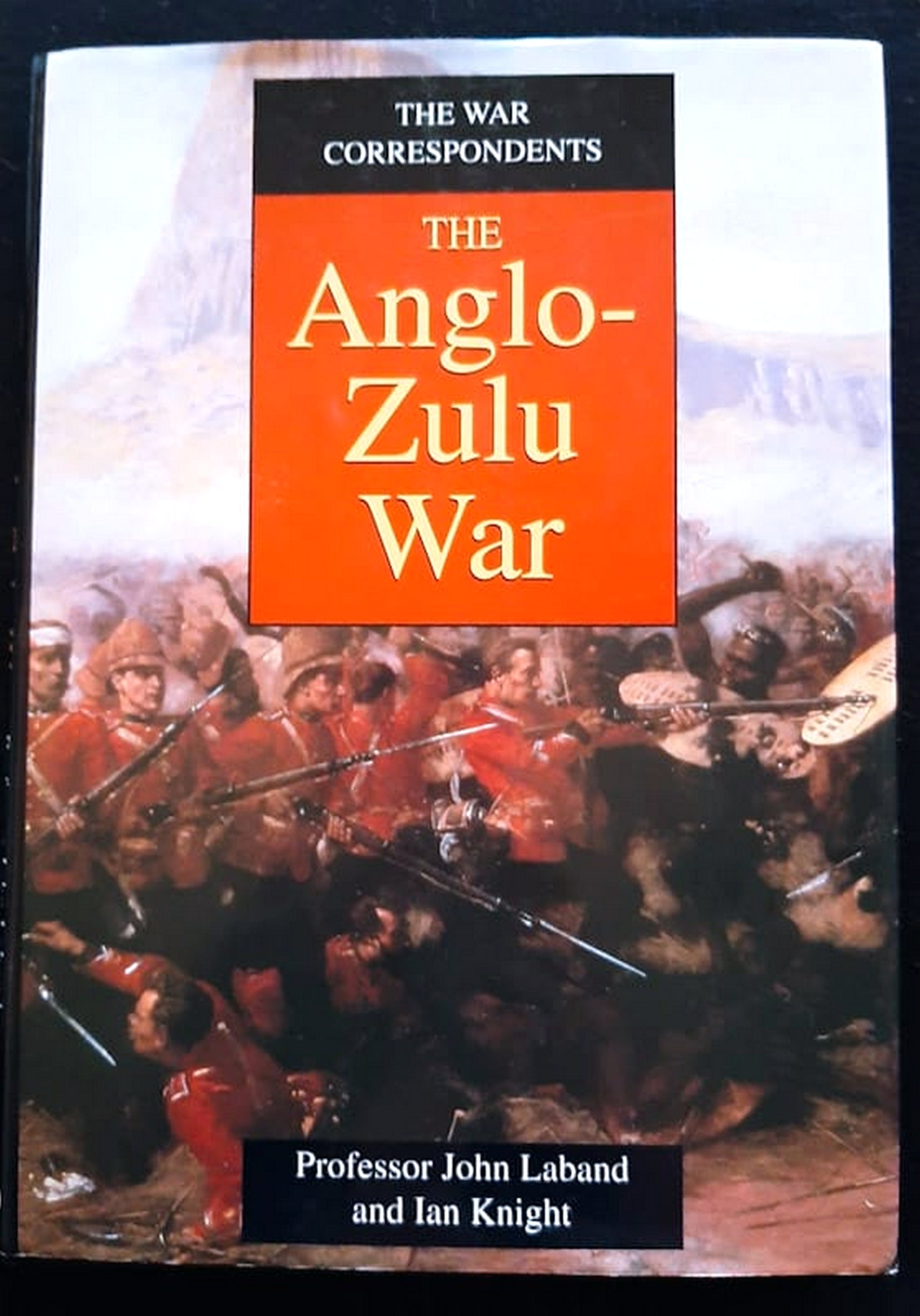 Front Cover Of Bestselling Book The War Correspondents The Anglo-Zulu War (John Laband
)