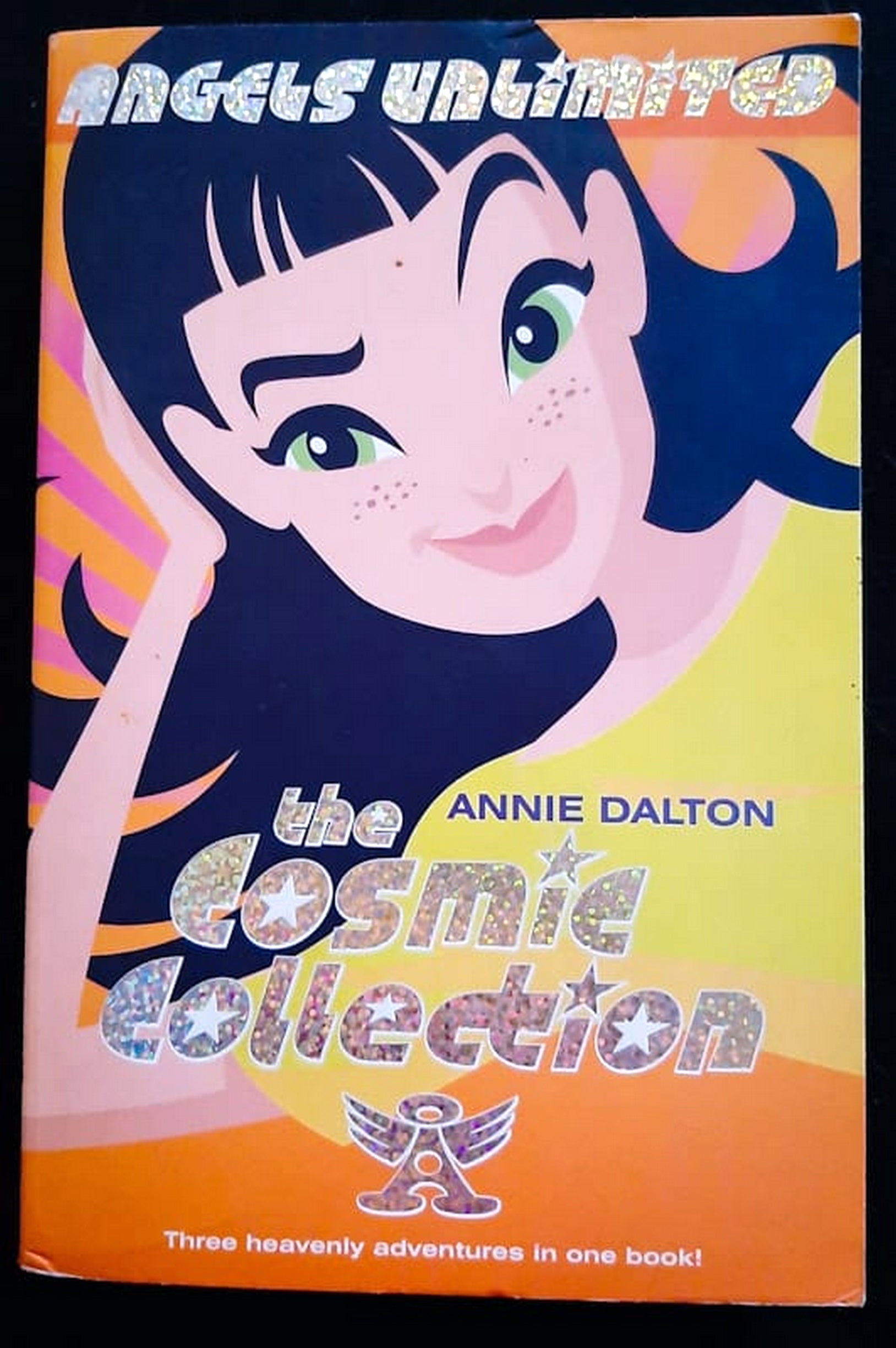 Front Cover Of Bestselling Book The Cosmic Collection (Angels Unlimited #4-6) (Annie Dalton
)