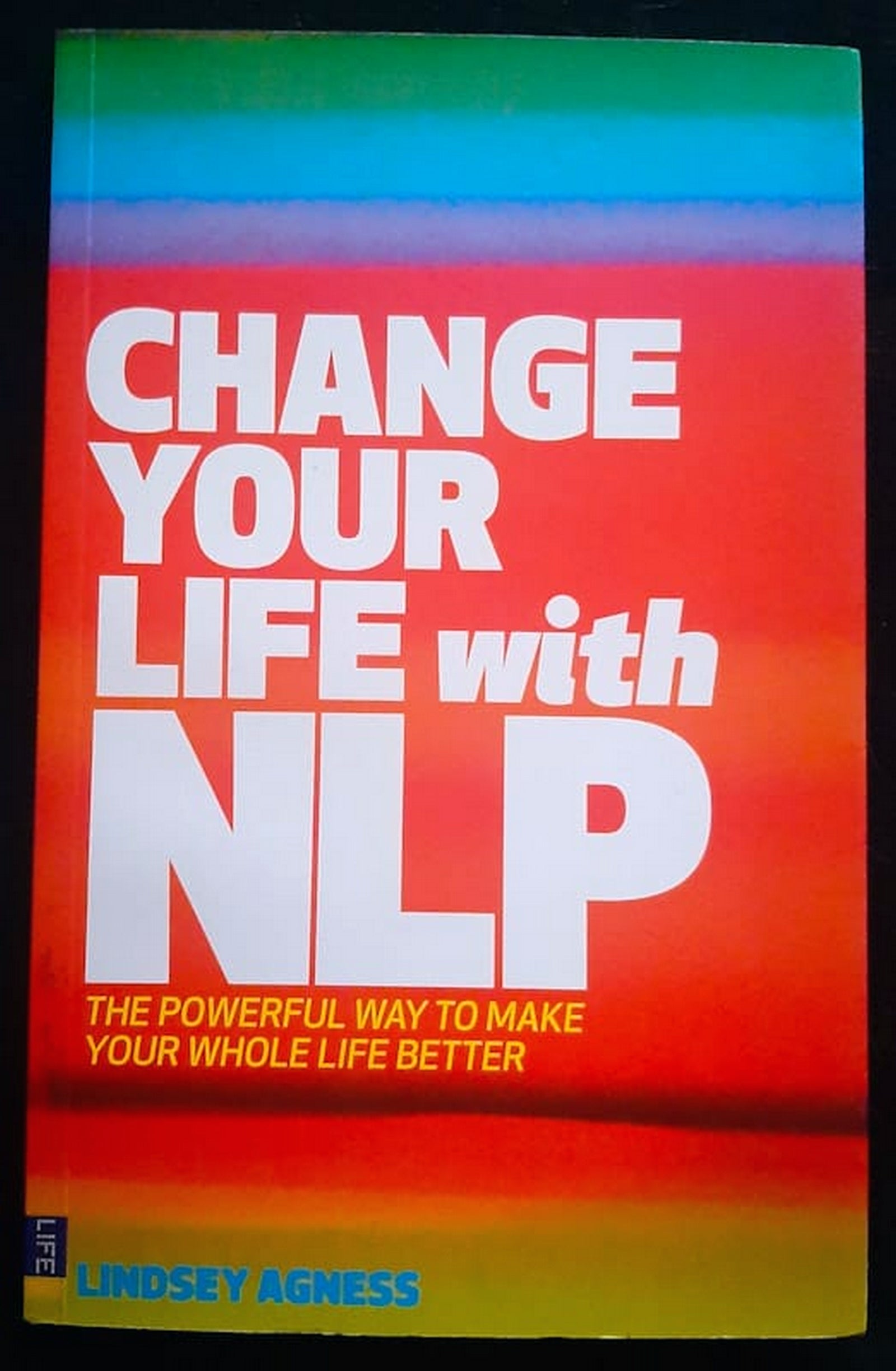 Front Cover Of Bestselling Book Change Your Life With Nlp (Lindsay Agness
)