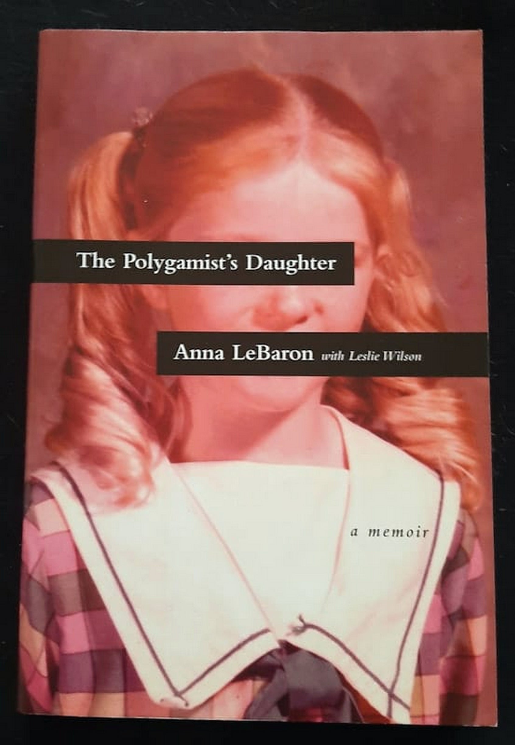 Front Cover Of Bestselling Book The Polygamist'S Daughter (Anna Lebaron
)