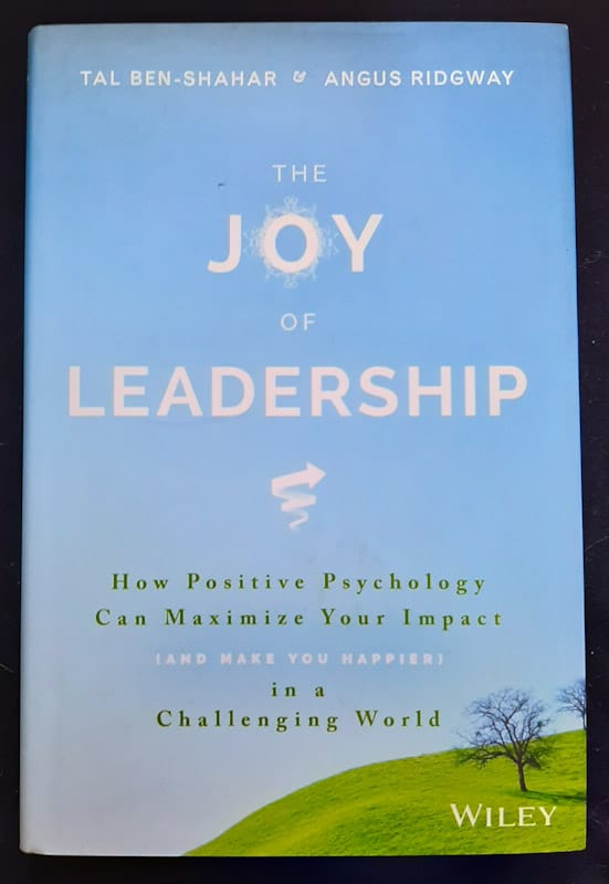 Front of cover of The Joy Of Leadership (Tal Ben-Shahar, Angus Ridgway)
