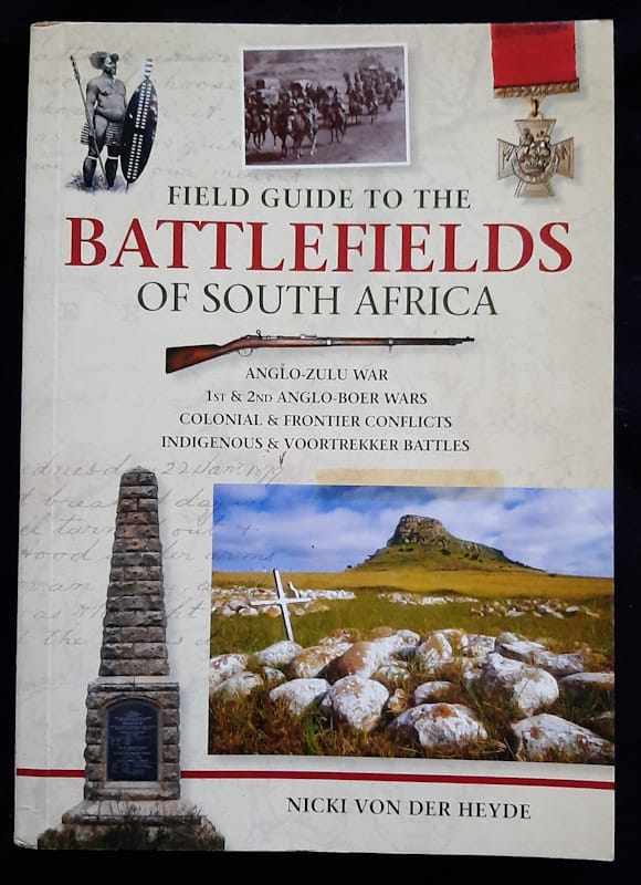Front of cover of Field Guide To The Battlefields Of South Africa (Nicki Von Der Heyde)