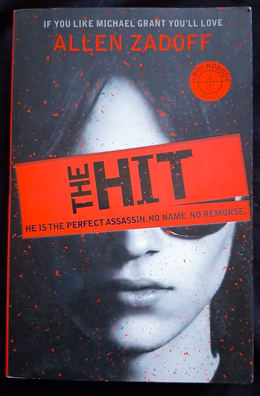 Front of cover of The Hit (The Unknown Assassin #1) (Allen Zadoff)