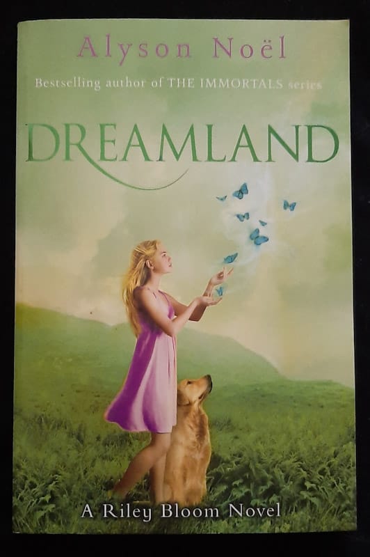 Front of cover of Dreamland (Riley Bloom #3) (Alyson Noel)