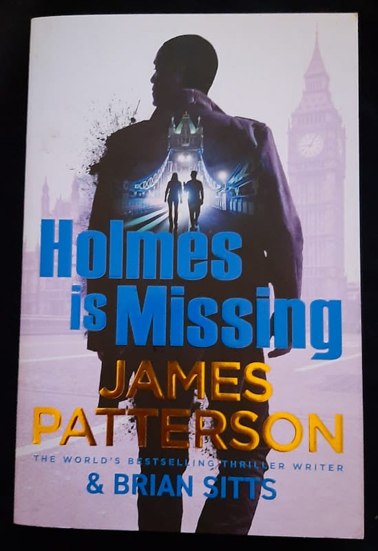Front of cover of Holmes Is Missing (Holmes, Margaret & Poe #2) (James Patterson)