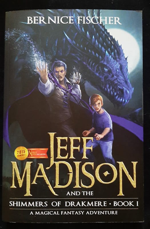 Front of cover of Jeff Madison And The Shimmers Of Drakmere (Jeff Madison Series #1) (Bernice Fischer)