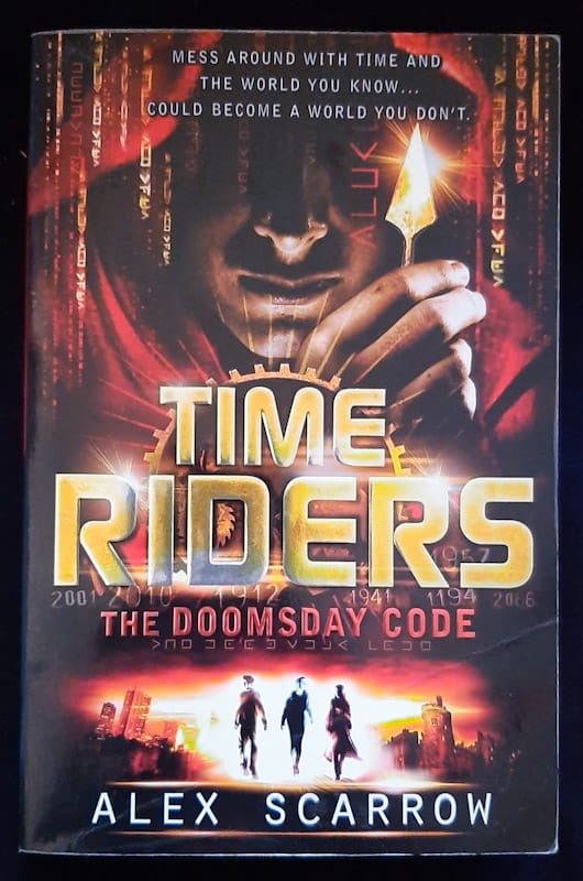 Front of cover of Time Riders: The Doomsday Code (Timeriders #3) (Alex Scarrow)