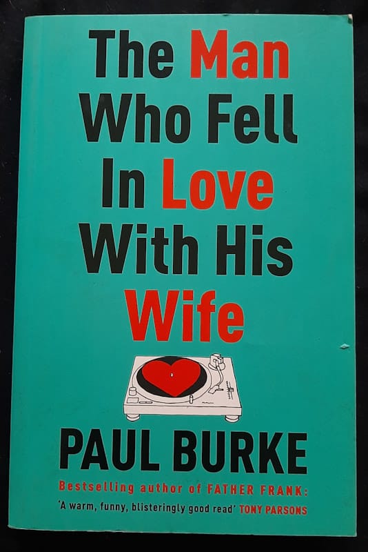 Front of cover of The Man Who Fell In Love With His Wife (Paul Burke)