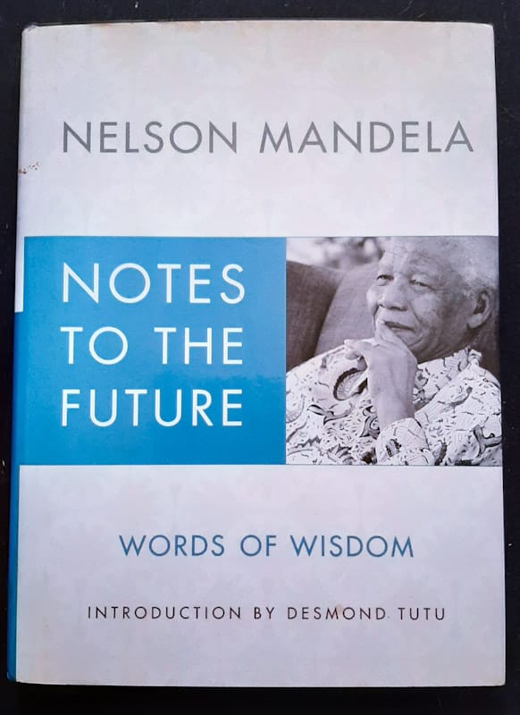Front of cover of Notes To The Future: Words Of Wisdom (Nelson Mandela)
