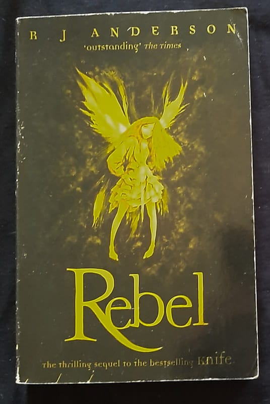 Front of cover of Rebel (Faery Rebels #2) (R. J. Anderson)