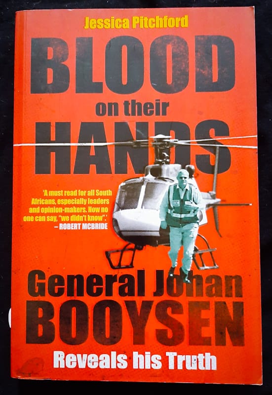 Front of cover of Blood On Their Hands: General Johan Booysen Reveals His Truth (Jessica Pitchford)