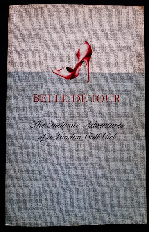 Front of cover of The Intimate Adventures Of A London Call Girl (Belle De Jour #1) (Belle De Jour)