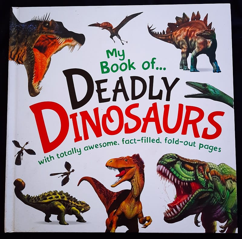 Front of cover of My Book Of Deadly Dinosaurs (Extra Large Hardcover)