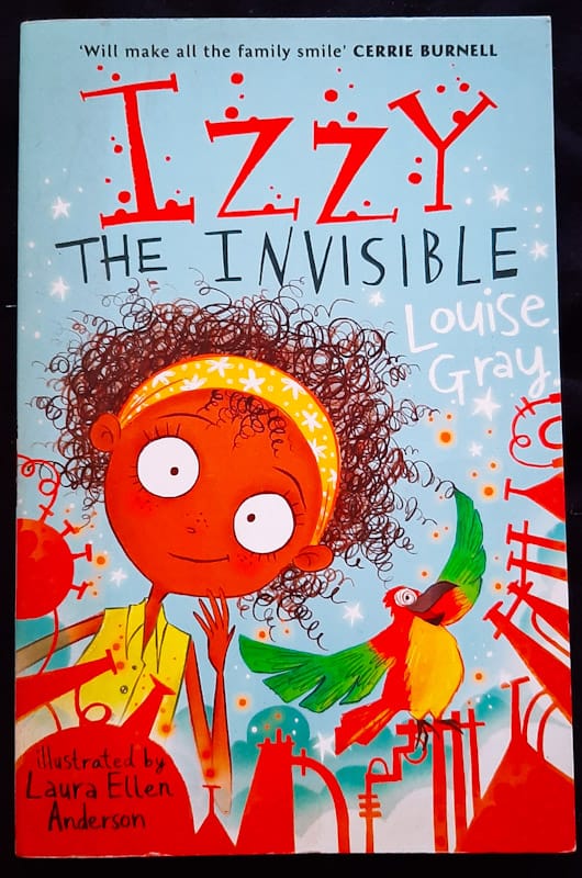 Front of cover of Izzy The Invisible (Louise Gray)