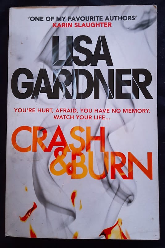 Front of cover of Crash & Burn (Tessa Leoni #3) (Lisa Gardner)