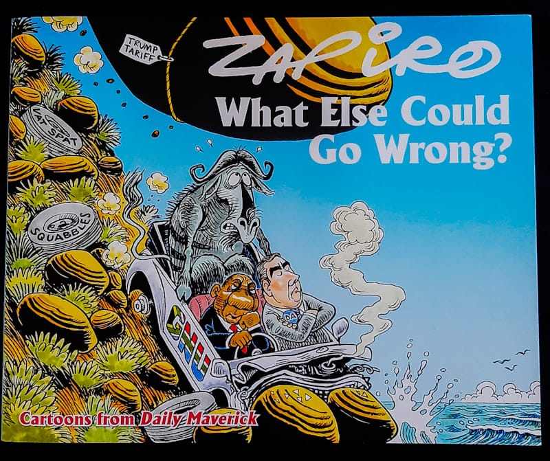 Front of cover of Zapiro Annual 2025: What Else Could Go Wrong? (Zapiro)