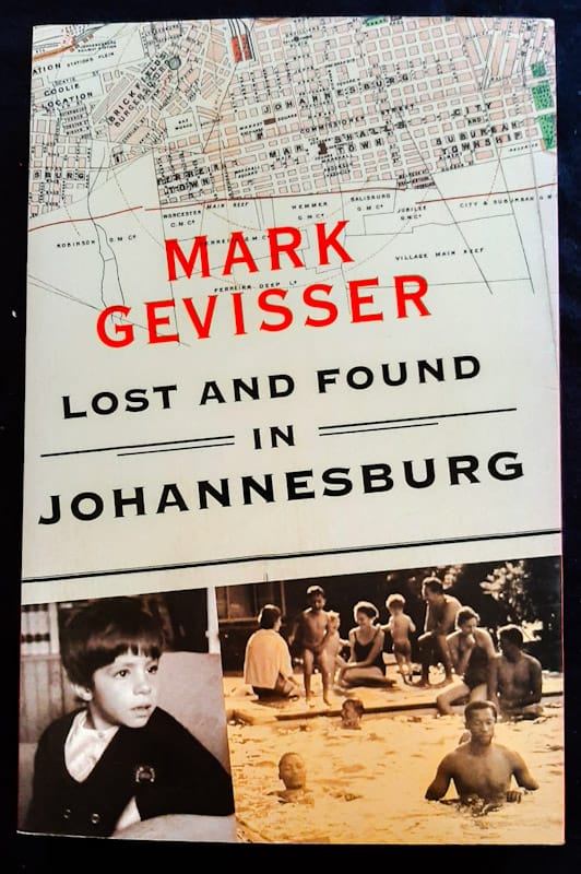 Front of cover of Lost And Found In Johannesburg: A Memoir (Mark Gevisser)
