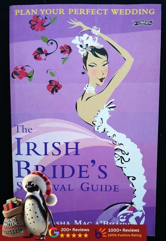 The Irish Bride'S Survival Guide: Plan Your Perfect Wedding (A'Bhaird, Natasha Mac)