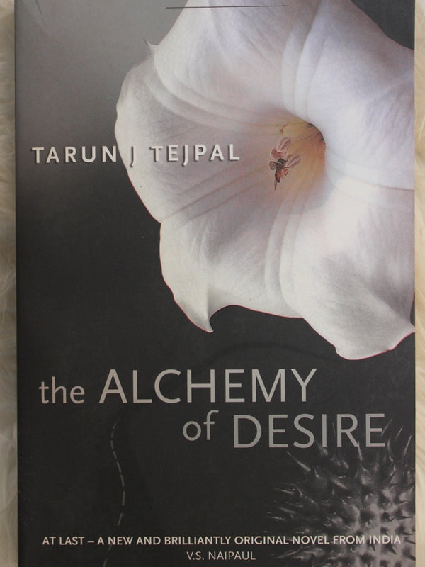 The Alchemy Of Desire Tarun J Tejpal