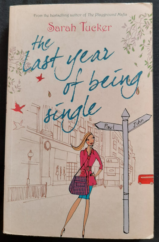 Front Cover Of The Last Year Of Being Single (Author: Sarah Tucker
)