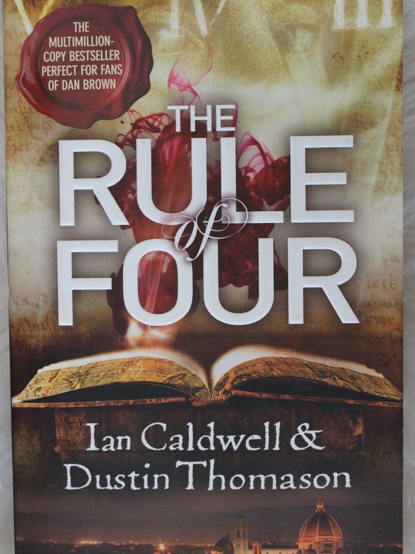 The Rule Of Four Ian Caldwell  Dustin Thomason