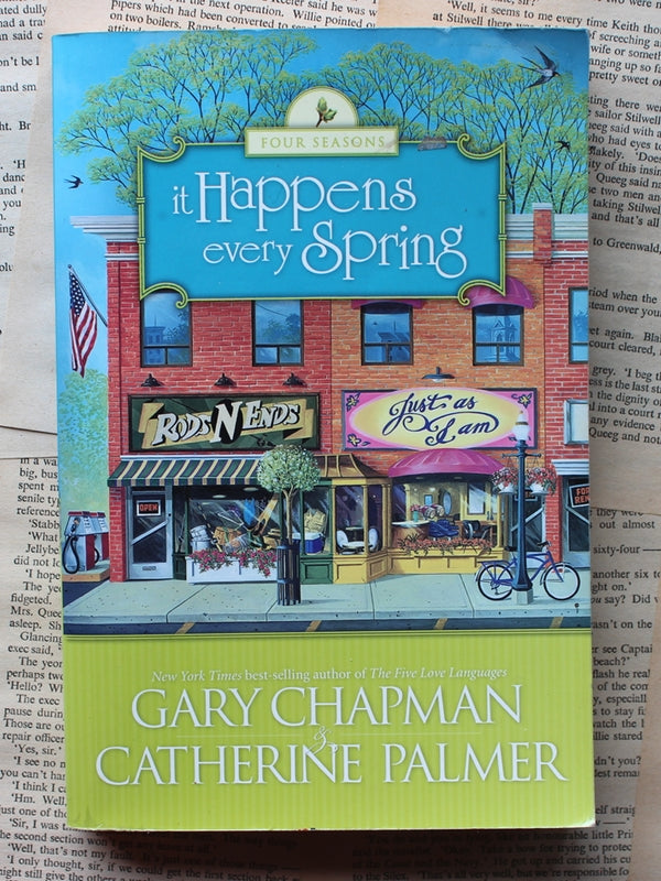 It Happens Every Spring Gary Chapman  Catherine Palmer