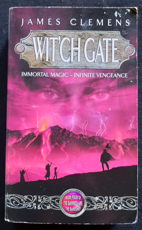 Wit'Ch Gate (The Banned And The Banished #4) (James Clemens)