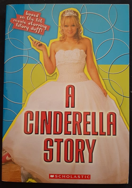 A Cinderella Story: Movie Novelization (Robin Wasserman)