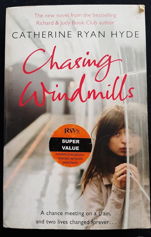 Chasing Windmills (Catherine Ryan Hyde)