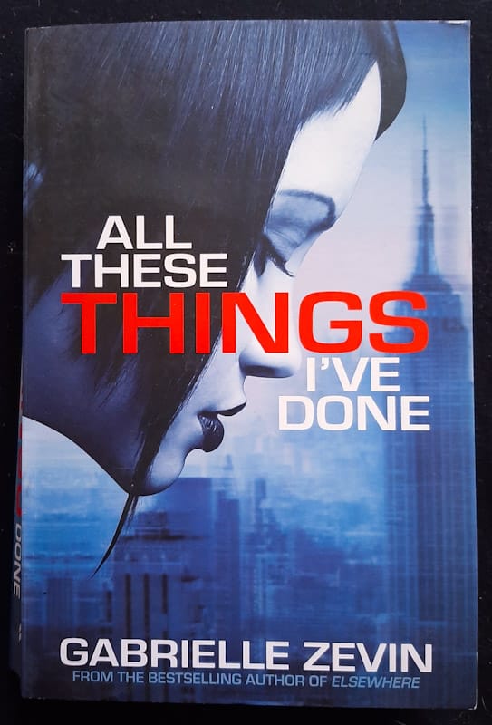 All These Things I'Ve Done (Birthright #1) (Gabrielle Zevin)