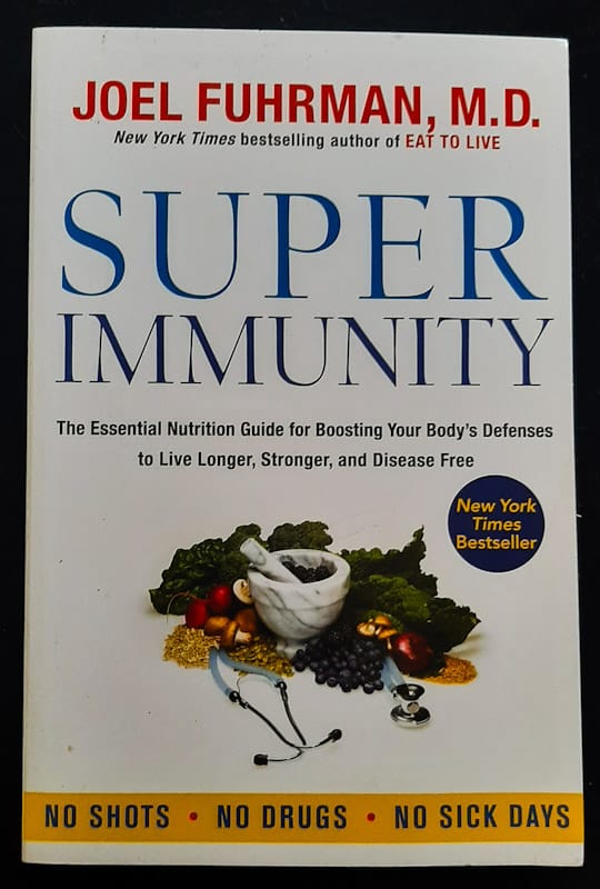 Super Immunity (Joel Fuhrman)
