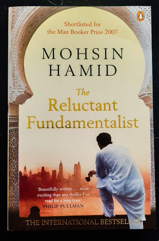 The Reluctant Fundamentalist (Mohsin Hamid)