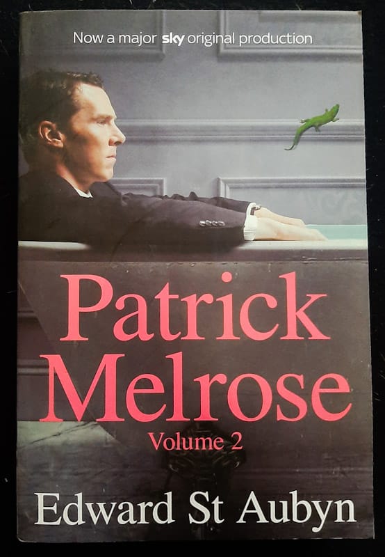 Patrick Melrose Volume 2: Mother'S Milk And At Last (Patrick Melrose #4-5) (Edward St. Aubyn)