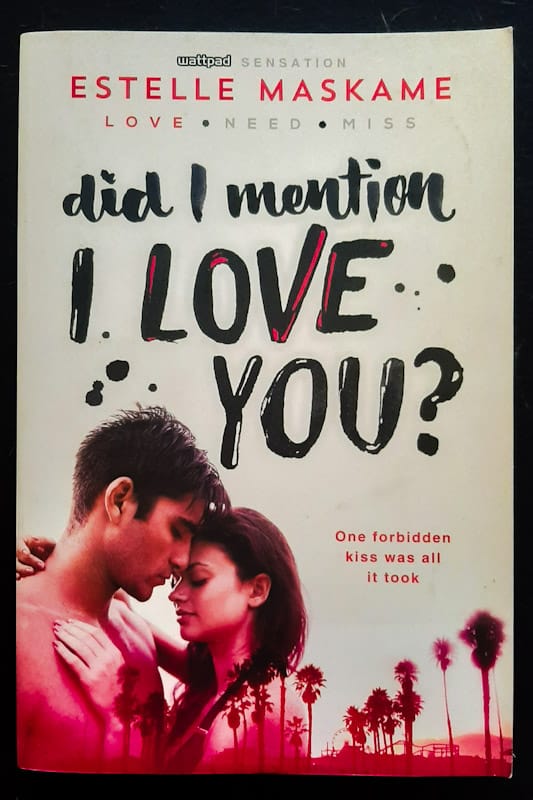Did I Mention I Love You? (Estelle Maskame)