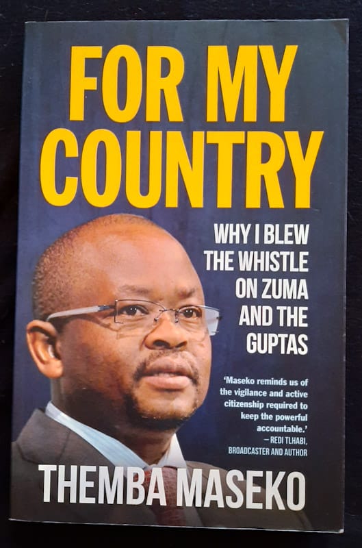 For My Country: Why I Blew The Whistle On Zuma And The Guptas (Themba Maseko)
