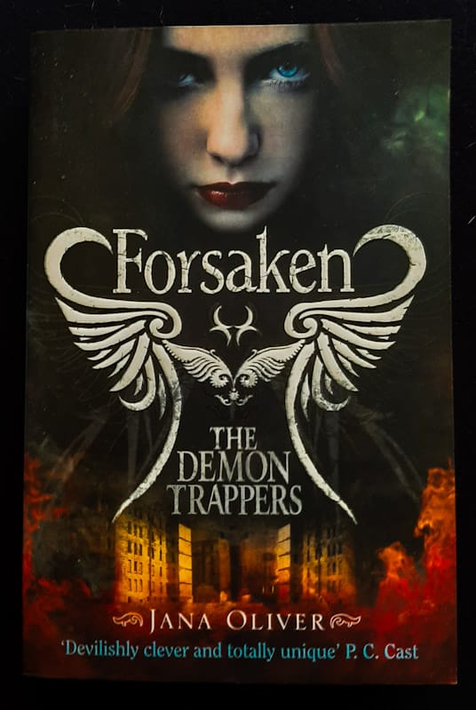 Forsaken (The Demon Trappers #1) (Jana Oliver)