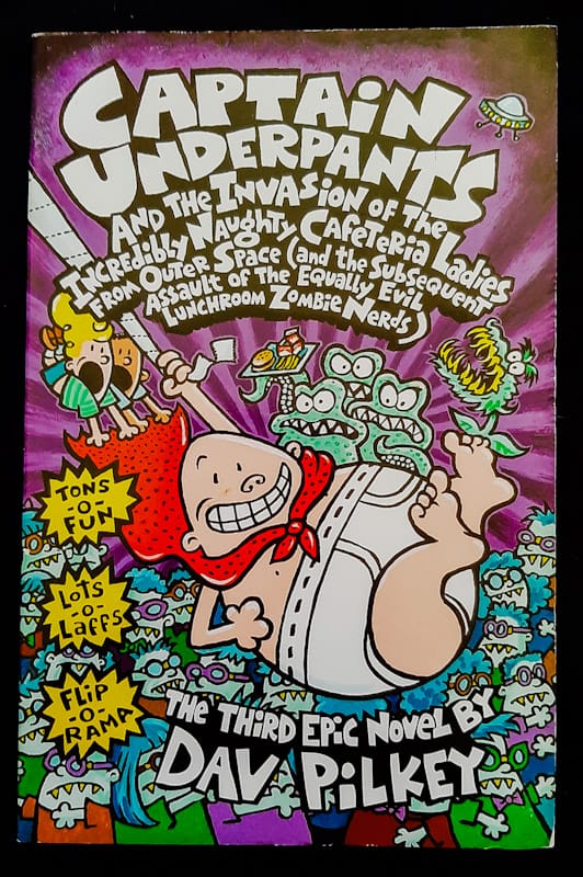 Captain Underpants And The Invasion Of The Incredibly Naughty Cafeteria Ladies From Outer Space And The Subsequent Assault Of The Equally Evil Lunchroom Zombie Nerds (Dav Pilkey)