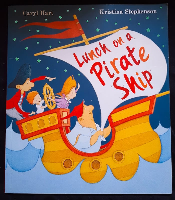 Lunch On A Pirate Ship (Caryl Hart)