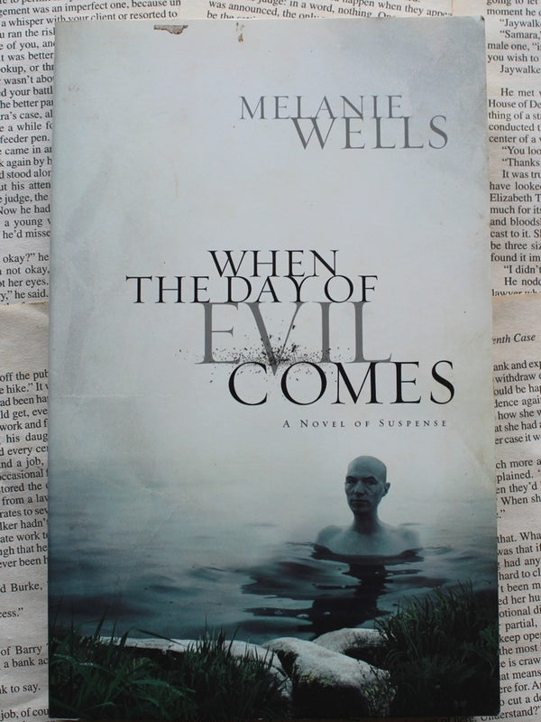 When The Day Of Evil Comes Melanie Wells