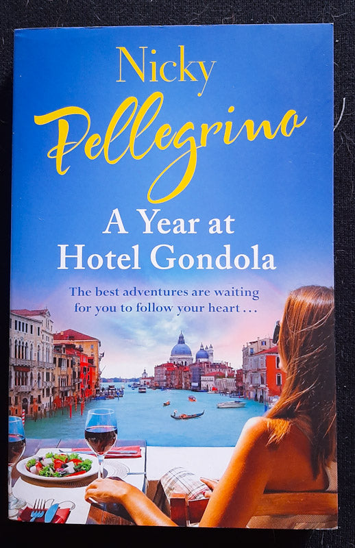 Front Cover Of A Year At Hotel Gondola (Nicky Pellegrino
)