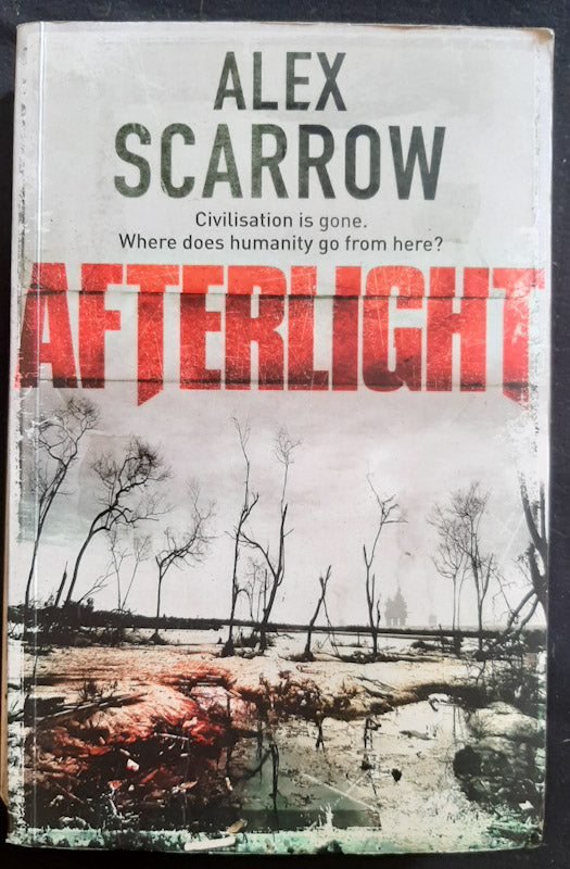 Front Cover Of Afterlight (Last Light #2) (Alex Scarrow
)