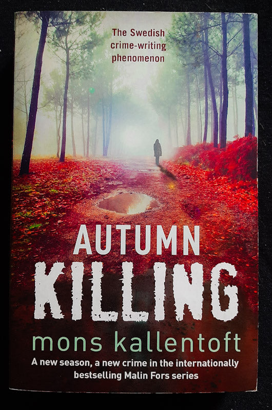 Front Cover Of Autumn Killing (Malin Fors #3) (Mons Kallentoft
)