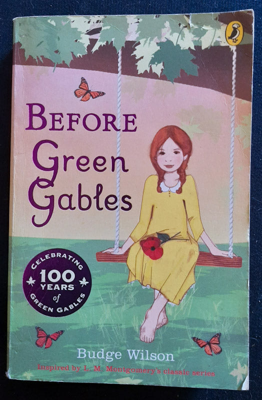 Front Cover Of Before Green Gables (Anne Of Green Gables #0) (Budge Wilson
)